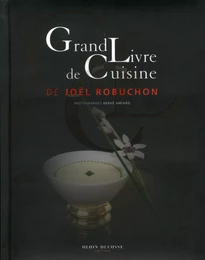 Grand Livre de Cuisine de Joël Robuchon