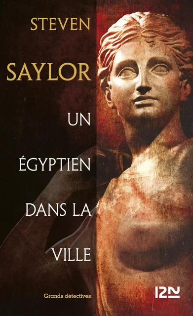 Un Égyptien dans la ville - Steven Saylor - Univers Poche