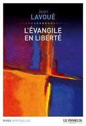 L'évangile en liberté