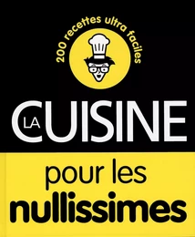 La cuisine pour les nullissimes