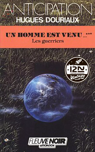 Un homme est venu - Tome 3 : Les Guerriers - Hugues Douriaux - Univers Poche