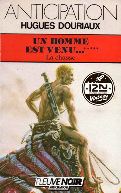 Un homme est venu - Tome 5 : La Chasse - Hugues Douriaux - Univers Poche