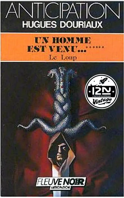 Un homme est venu - Tome 6 : Le Loup - Hugues Douriaux - Univers Poche