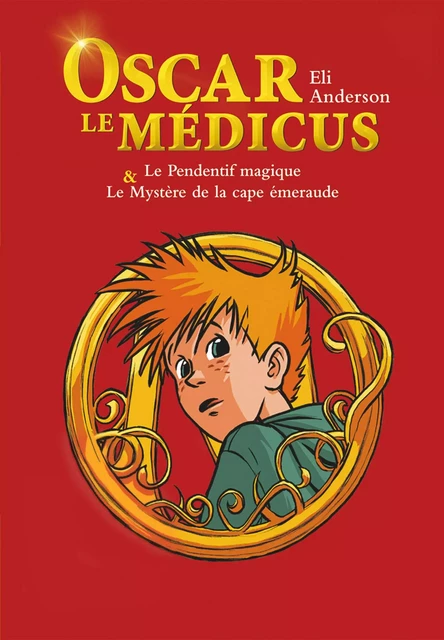 Oscar le Médicus, compilation - tomes 1 & 2 - Eli Anderson,  Titwane - Versilio