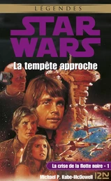 Star Wars - La crise de la flotte noire, tome 1 : La tempête approche