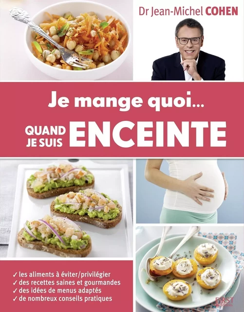 Je mange quoi... quand je suis enceinte - Jean-Michel Cohen - edi8