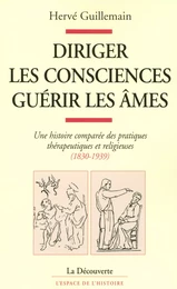 Diriger les consciences, guérir les âmes