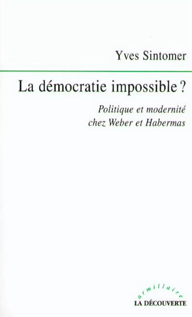 La démocratie impossible ? - Yves Sintomer - La Découverte