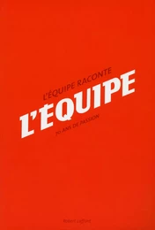 L'Équipe raconte L'Équipe