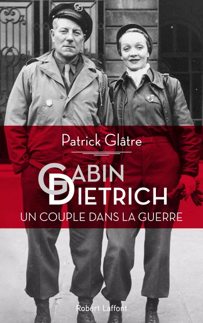 Gabin, Dietrich - Patrick Glâtre - Groupe Robert Laffont