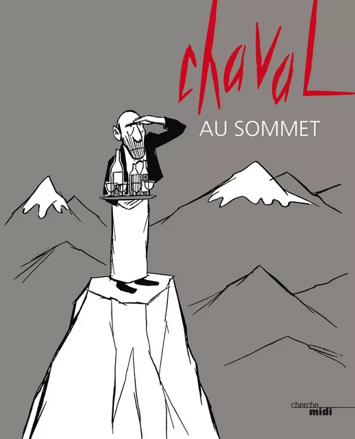 Chaval au sommet -  Chaval - Cherche Midi