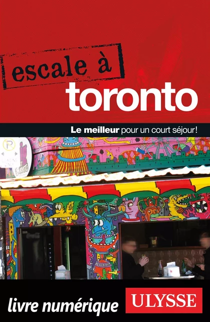 Escale à Toronto -  Collectif - Ulysse