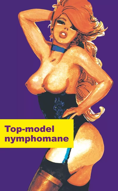 Top model nymphomane - Philippe Dupuis - Groupe CB