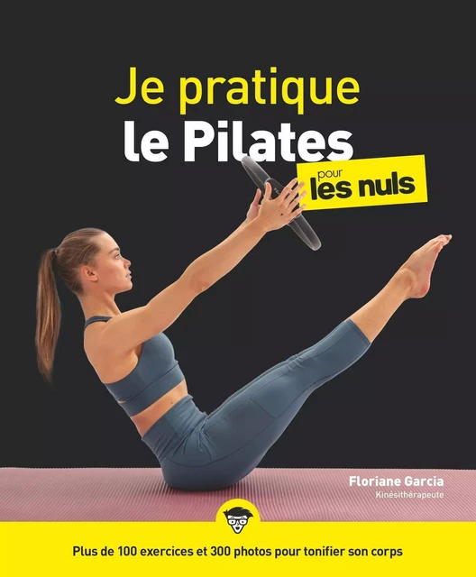 Je pratique le Pilates pour les Nuls, grand format - Floriane Garcia, Ellie Herman - edi8