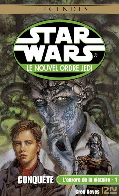 Star Wars - L'aurore de la victoire, tome 1 : Conquête - Greg Keyes - Univers Poche