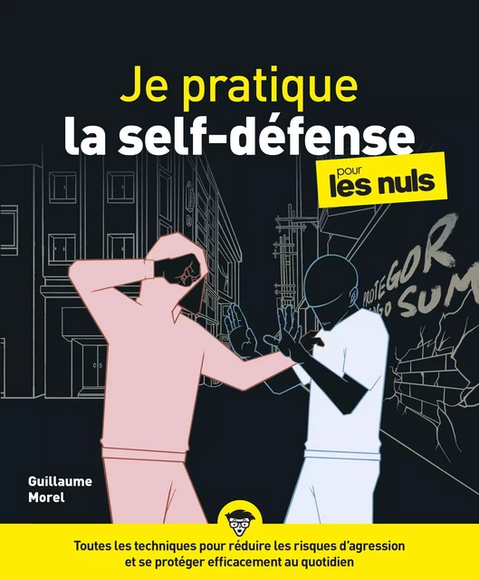 Je pratique la self-défense pour les Nuls - Guillaume Morel - edi8