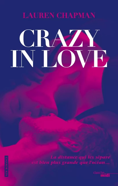 Crazy in love - Lauren Chapman - Cherche Midi