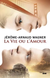 La Vie ou l'Amour