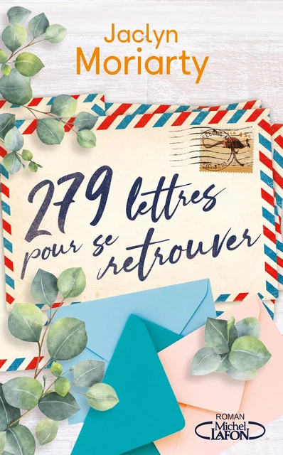 279 lettres pour se retrouver - Jaclyn Moriarty - Michel Lafon