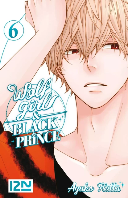 Wolf Girl & Black Prince - tome 06 - Ayuko Hatta - Univers Poche