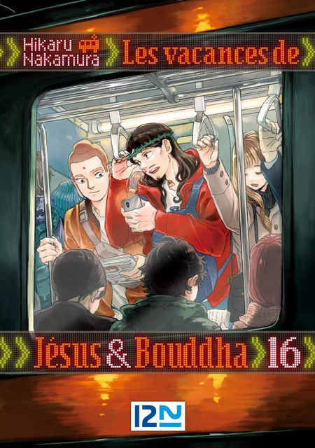 Les vacances de Jésus et Bouddha - tome 16 - Hikaru Nakamura - Univers Poche