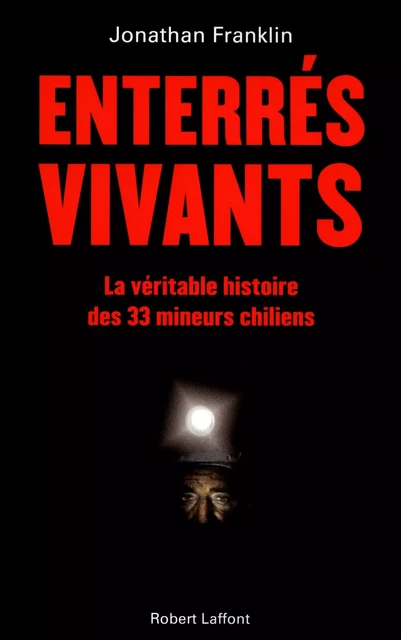 Enterrés vivants - Jonathan Franklin - Groupe Robert Laffont