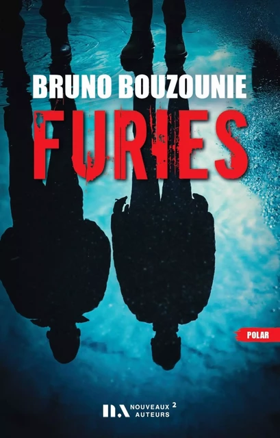 Furies - Bruno Bouzounie - Editions Prisma