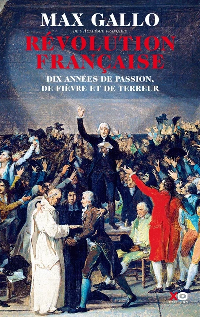 Révolution Française 1 volume - Max Gallo - XO éditions