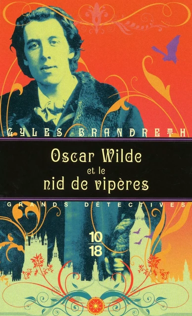 Oscar Wilde et le nid de vipères - Gyles Brandreth - Univers Poche