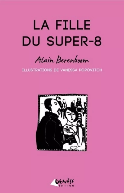 La Fille du super-8 - Alain Berenboom - Numérique