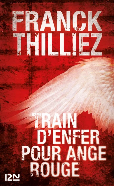 Train d'enfer pour Ange Rouge - Franck Thilliez - Univers Poche