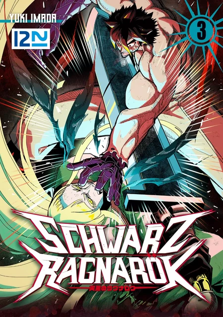 Schwarz Ragnarök - tome 03 - Yuuki Imada - Univers Poche