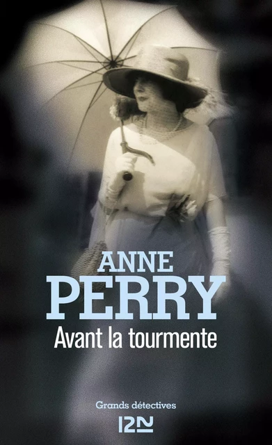 Avant la tourmente - Anne Perry - Univers Poche