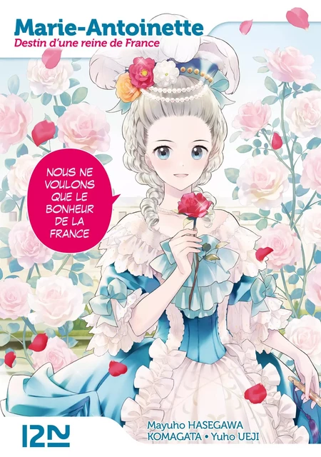 Marie-Antoinette, destin d'une reine de France -  Komagata, Mayuho Hasegawa - Univers Poche