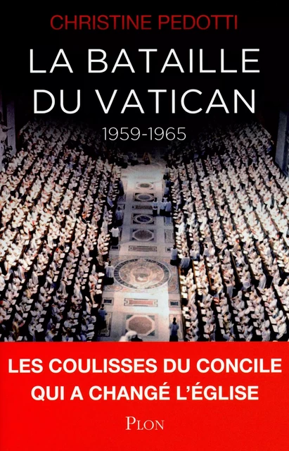 La bataille du Vatican - Christine Pedotti - Place des éditeurs