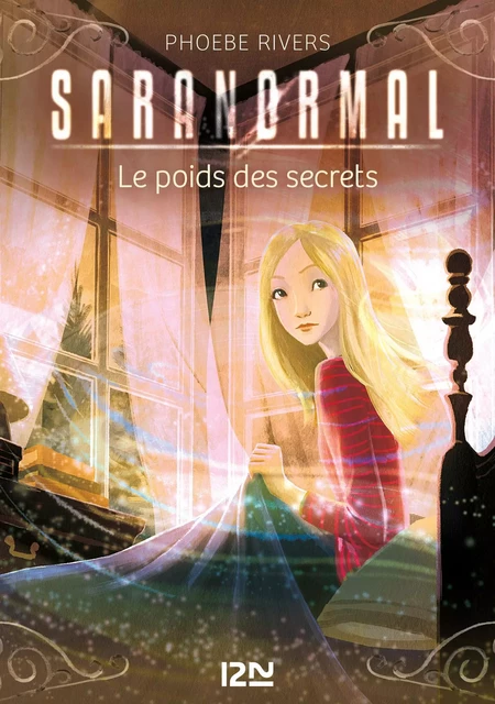 Saranormal - tome 06 : Le poids des secrets - Phoebe Rivers - Univers Poche