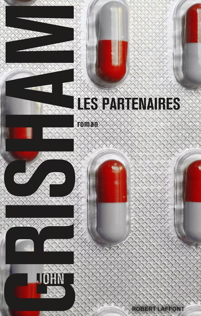 Les Partenaires - John Grisham - Groupe Robert Laffont