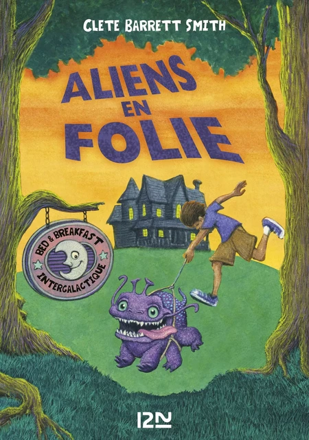 Aliens en folie - Clète Barret Smith - Univers Poche