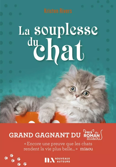 La Souplesse du chat - Gagnant prix miaou 2021 - Kristen Rivers - Editions Prisma