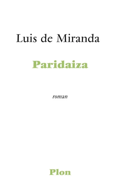 Paridaiza - Luis de Miranda - Place des éditeurs