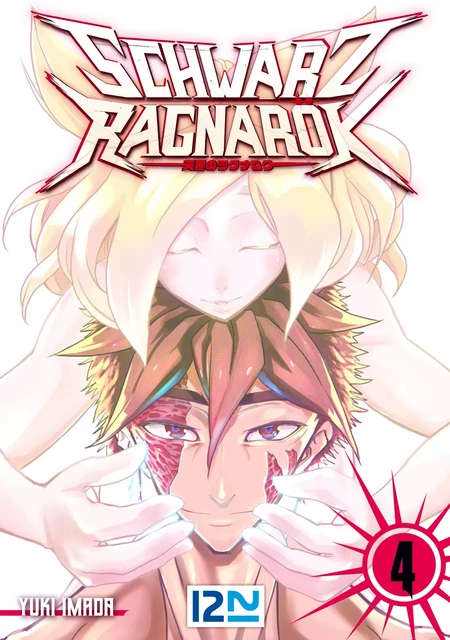 Schwarz Ragnarök - tome 04 - Yuuki Imada - Univers Poche