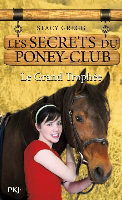 Les secrets du Poney Club tome 8 - Stacy Gregg - Univers Poche