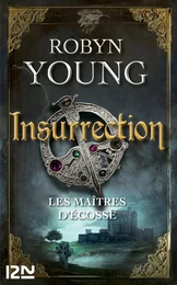 Les maîtres d'Ecosse - tome 1 Insurrection