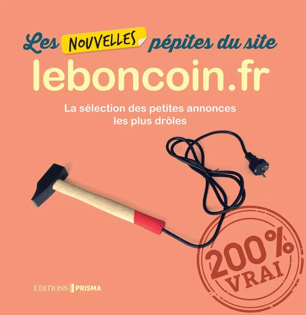 Les nouvelles pépites du site leboncoin.fr - tome 2 -  Collectif - Editions Prisma