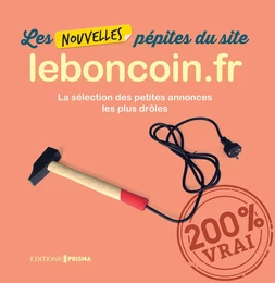 Les nouvelles pépites du site leboncoin.fr - tome 2