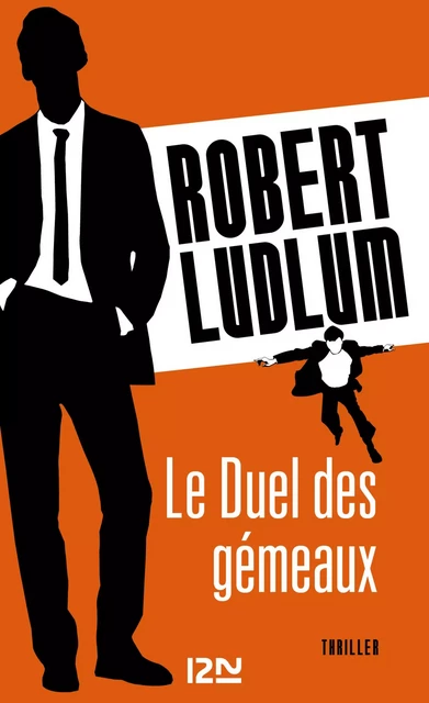 Le Duel des gémeaux - Robert Ludlum - Univers Poche