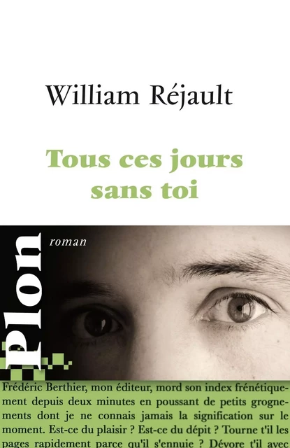 Tous ces jours sans toi - William Réjault - Place des éditeurs