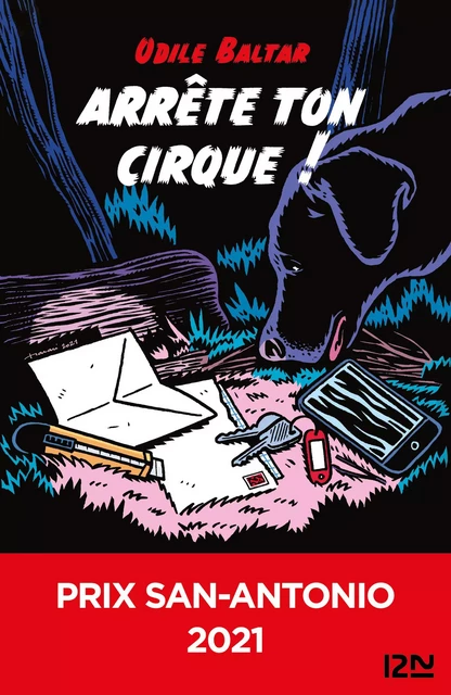 Arrête ton cirque ! Prix San-Antonio - Odile Baltar - Univers Poche