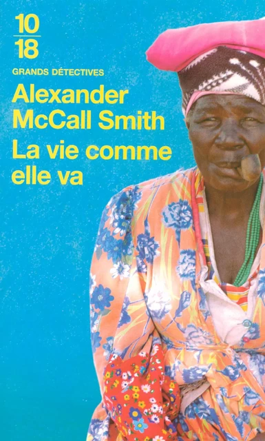 La vie comme elle va - Alexander McCall Smith - Univers Poche