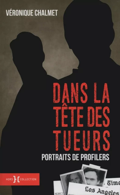 Dans la tête des tueurs - Véronique Chalmet - edi8